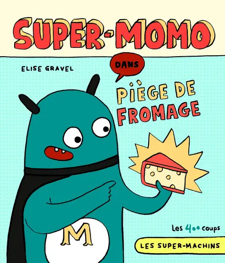 Les Super-Machins Super-Momo dans Piège de fromage