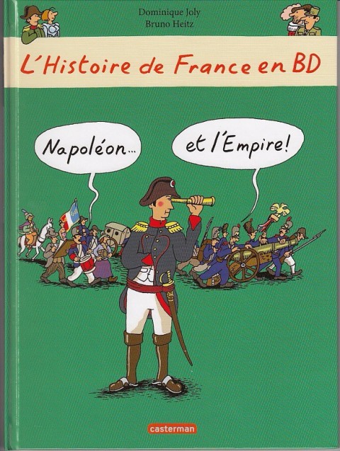 Couverture de l'album L'Histoire de France en BD 6 Napoléon... et l'Empire !