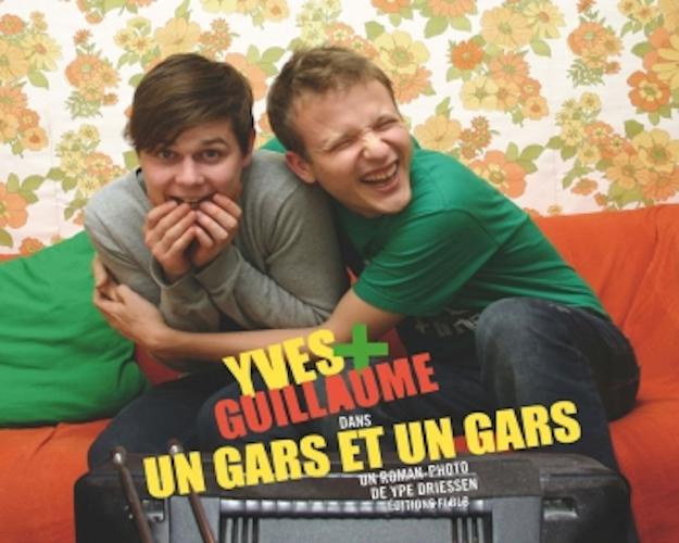 Yves + Guillaume 1 Un gars et un gars