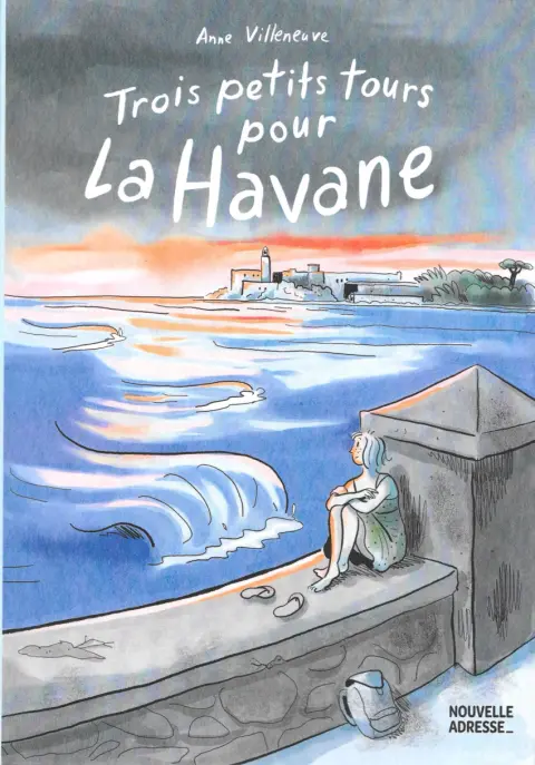 Trois petits tours pour La Havane