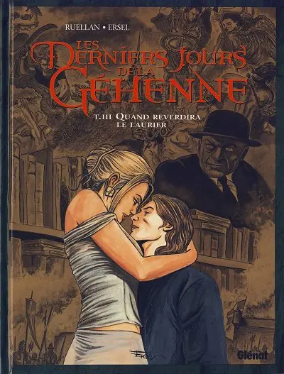 Les Derniers jours de la Géhenne Tome 3 Quand reverdira le laurier