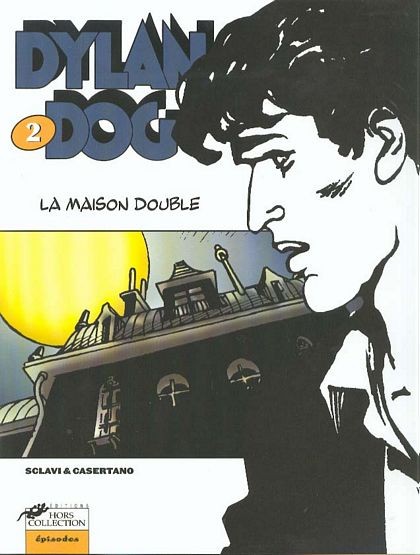Dylan Dog Hors-Collection Tome 2 La maison double