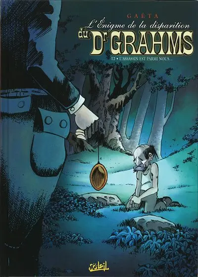 L'Énigme de la disparition du Dr Grahms Tome 2 L'assassin est parmi nous...