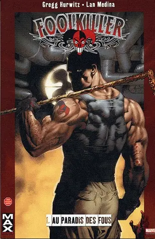 Foolkiller Tome 1 Au paradis des fous