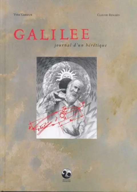 Galilée Journal d'un hérétique