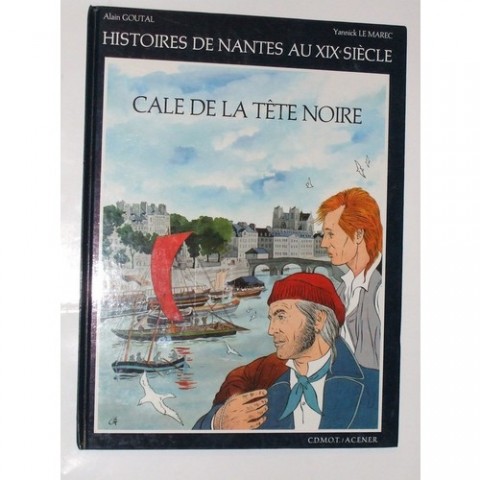 Histoires de Nantes au XIXe siècle Cale de la tête noire