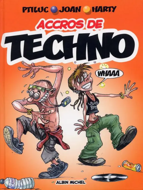 Accros de... Tome 4 Techno