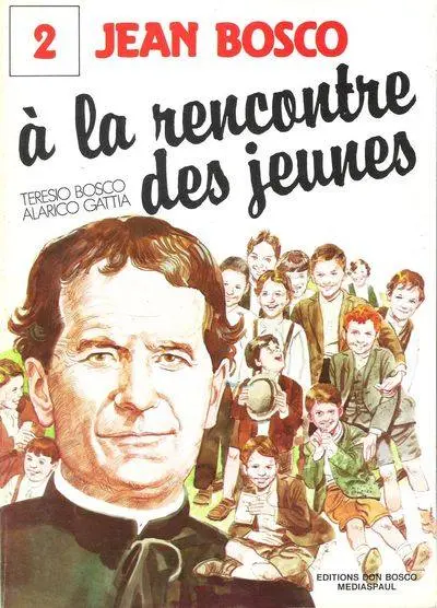 Jean Bosco Tome 2 À la rencontre des jeunes