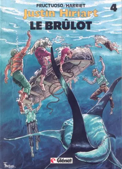 Justin Hiriart Tome 4 Le Brûlot