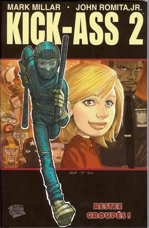 Kick-Ass 2 Tome 1 Restez groupés !