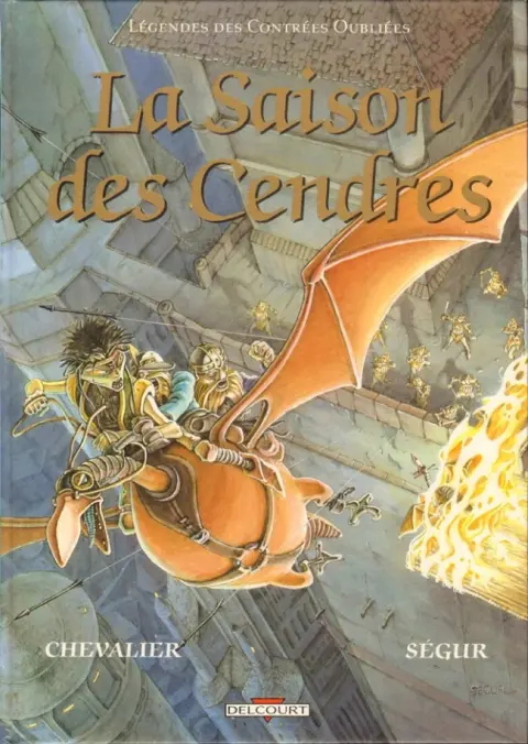 Légendes des contrées oubliées Tome 1 La Saison des Cendres