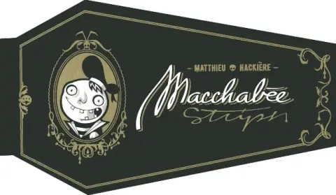Macchabée strips