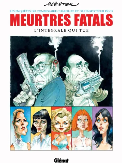 Meurtres fatals L'Intégrale qui tue