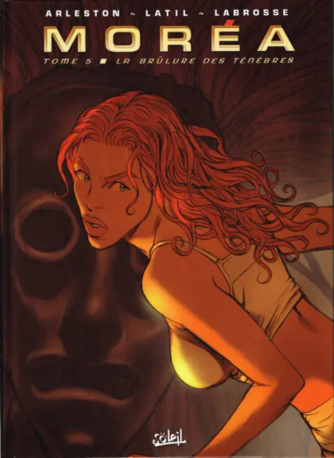 Moréa Tome 5 La brûlure des ténèbres