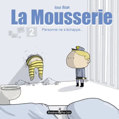 La Mousserie 2 Personne ne s'échappe...