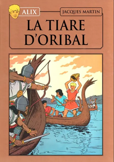 Alix La collection Tome 4 La tiare d'Oribal