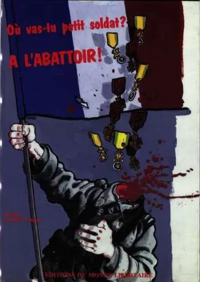 Où vas-tu petit soldat ? A l'abattoir !