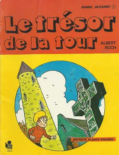 Patrick, le petit Irlandais Tome 3 Le trésor de la tour
