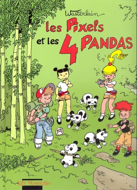 Les Pixels Tome 4 Les pixels et les 4 pandas