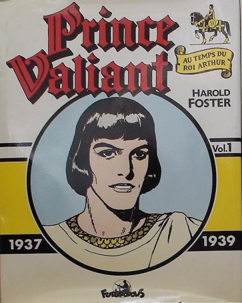 Couverture de l'album Prince Valiant Futuropolis Vol. 1 1937-1939