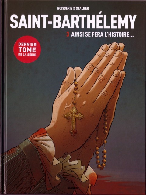 Autre de l'album Saint-Barthélemy Tome 3 Ainsi se fera l'histoire