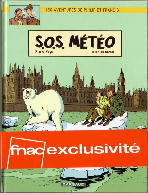 Autre de l'album Les Aventures de Philip et Francis Tome 3 S.O.S. Météo