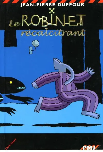 Le Robinet récalcitrant