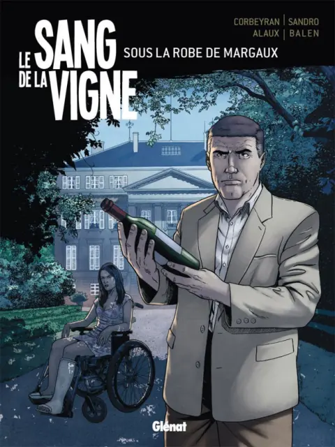 Le sang de la vigne Tome 3 Sous la robe de Margaux