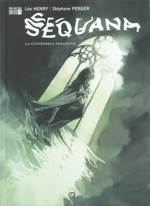Sequana Tome 3 La cathédrale engloutie