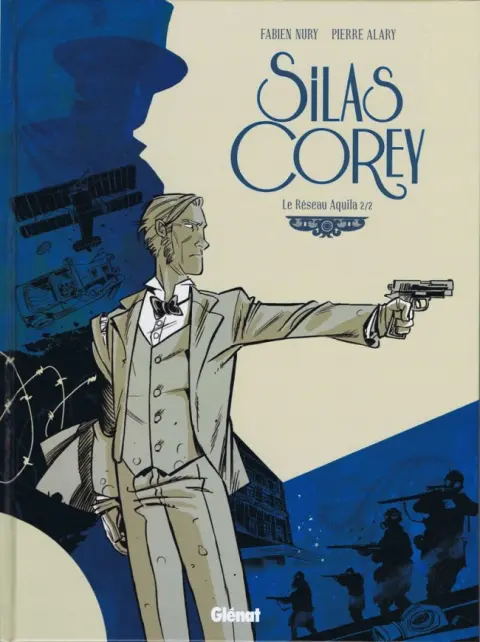 Silas Corey Tome 2 Le Réseau Aquila 2/2