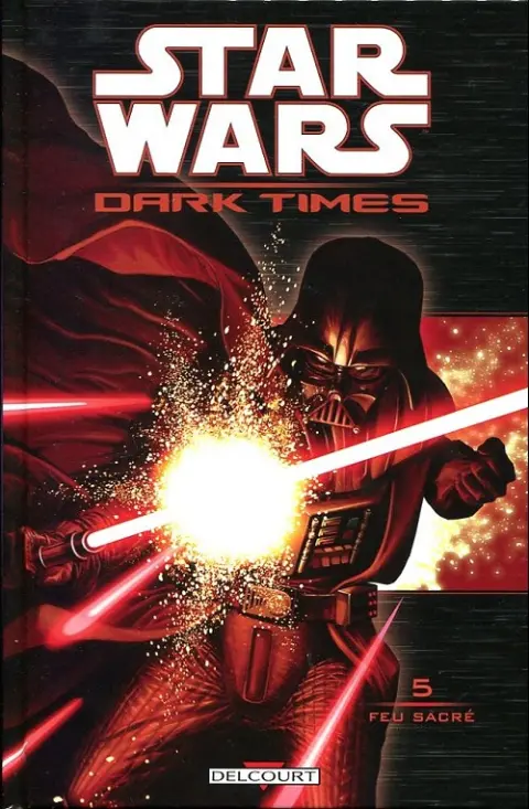 Star Wars - Dark Times Tome 5 Feu sacré