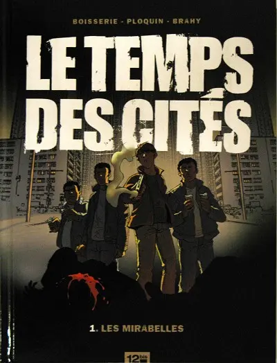 Le Temps des cités (Boisserie / Ploquin / Brahy)