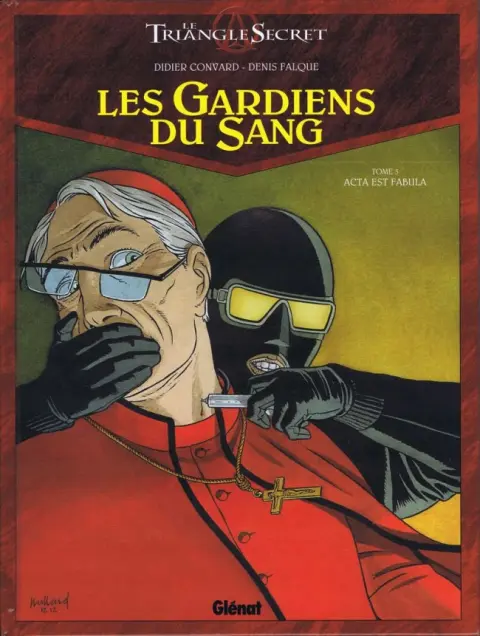 Le Triangle secret - Les Gardiens du Sang Tome 5 Acta est fabula
