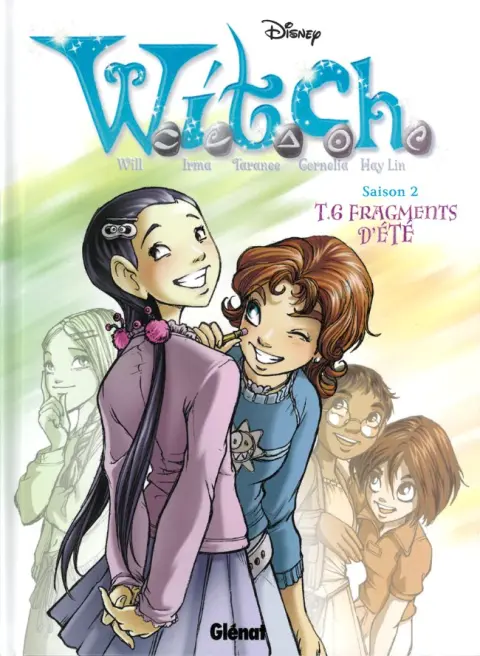 W.I.T.C.H. Tome 6 Fragments d'été