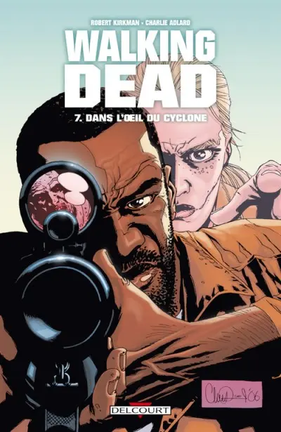 Walking Dead Tome 7 Dans l'œil du cyclone