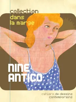 Nine Antico - cahiers de dessins contemporains