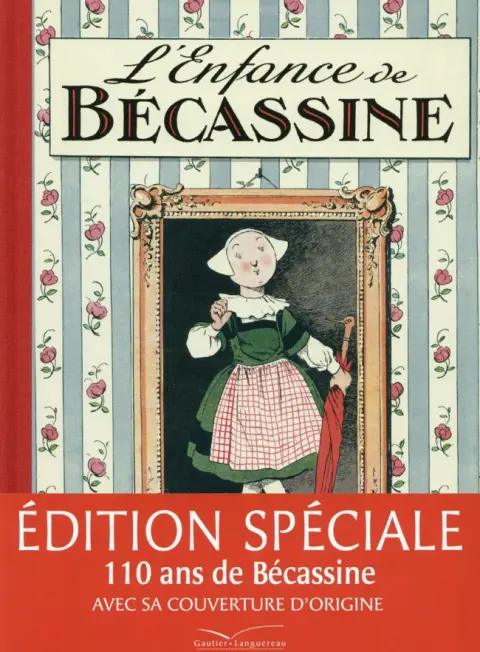 Bécassine Tome 1 L'enfance de Bécassine