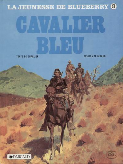 Couverture de l'album La Jeunesse de Blueberry Tome 3 Cavalier bleu