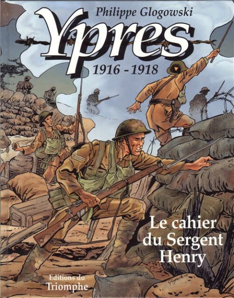 Couverture de l'album Le Cahier Le cahier du Sergent Henry (Ypres 1916-1918)