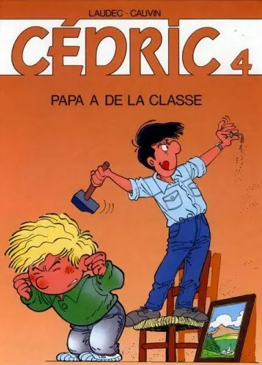Couverture de l'album Cédric Tome 4 Papa a de la classe