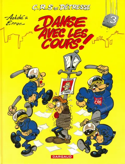 Couverture de l'album CRS = Détresse Tome 3 Danse avec les coups !