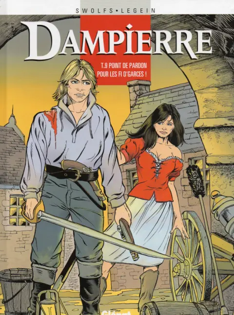 Couverture de l'album Dampierre Tome 9 Point de pardon pour les fi d'garces !