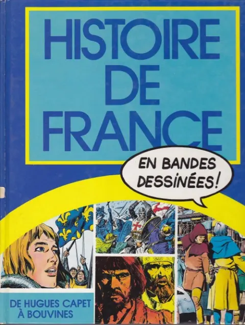 Couverture de l'album Histoire de France en bandes dessinées Tome 2 De Hugues Capet à Bouvines
