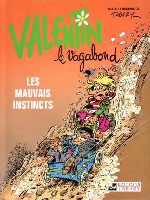 Couverture de l'album Valentin le vagabond Tome 1 Les mauvais instincts