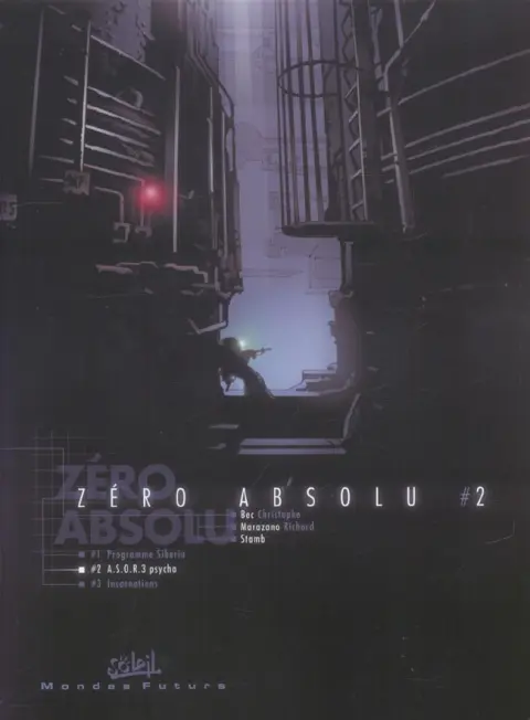 Zéro absolu Tome 2 A.S.O.R.3 psycho