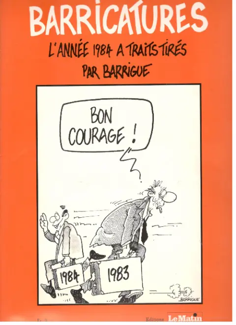 Barricatures Tome 5 L'année 1984 à traits tirés