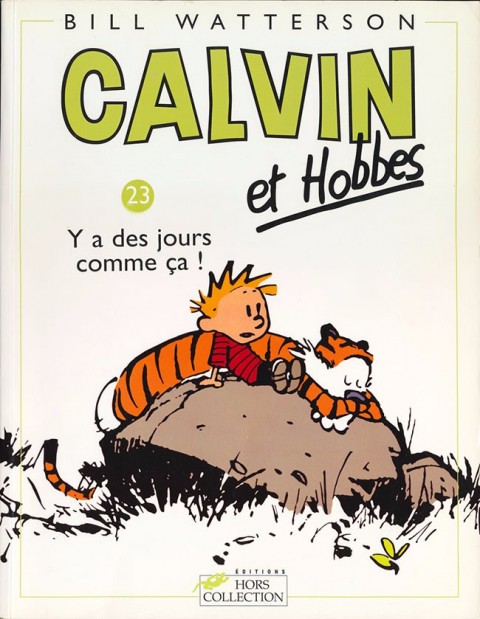 Calvin et Hobbes Tome 23 Y a des jours comme ça !