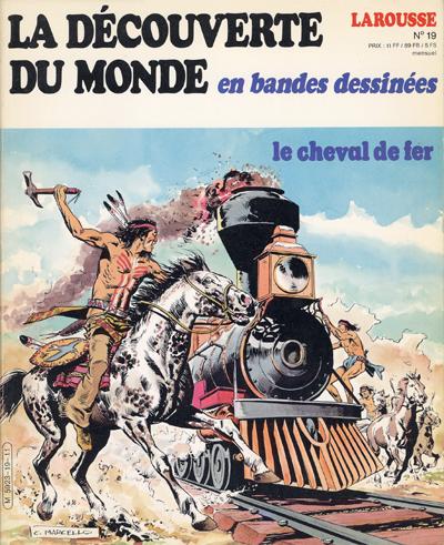 Couverture de l'album La Découverte du monde en bandes dessinées Tome 19 Le cheval de fer