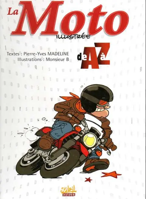 de A à Z La Moto illustrée de A à Z
