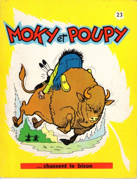 Moky et Poupy Tome 23 Moky et Poupy ... chassent le bison